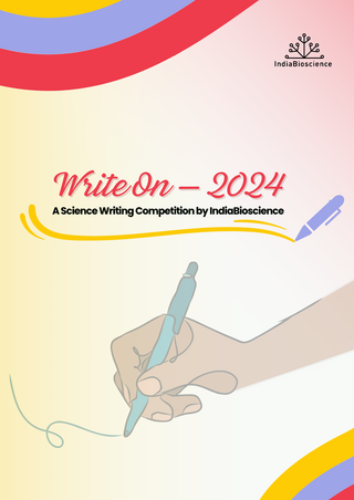 Write On: A Science Writing Competition by IndiaBioscience (2024 ...